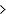>